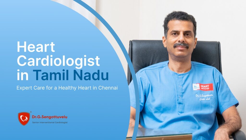 Heart Cardiologist in Tamil Nadu